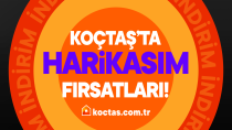 KOÇTAŞ’TA ‘HARİKASIM’ BAŞLADI